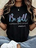 "Be Still And Know That I Am God" Women's T-Shirt